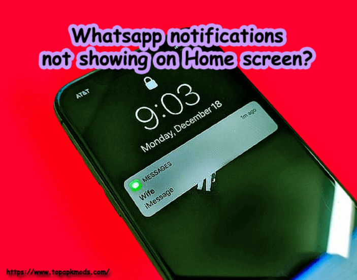 WhatsApp notifications not showing on Home screen?