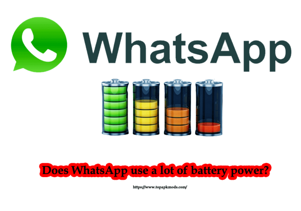 Does WhatsApp use a lot of battery power?